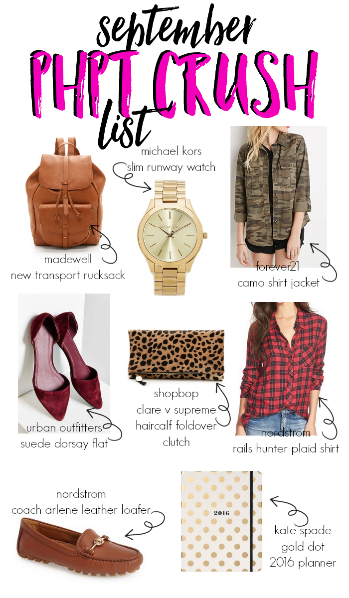 Check out my new monthly feature! PHPT Crush List! This is my September PHPT Crush List and I'm featuring things I've added to my wardrobe and things I'm crushing on!
